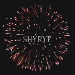 shyrye