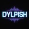 DYLPISH