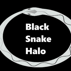 Black Snake Halo