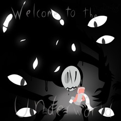 Ｔｈｅ Ｕｎｄｅｒｗｏｒｌｄ