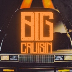 Big Cruisin
