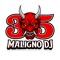 MALIGNO DJ