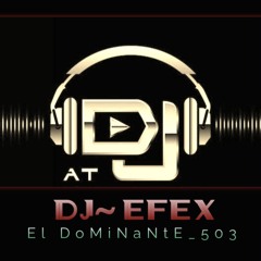 DJ~Efex~El~DoMiNaNtE_503