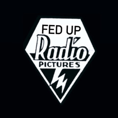 Fed Up Radio.