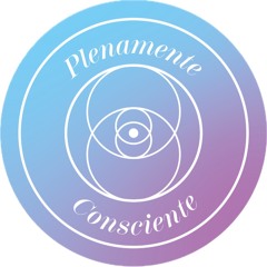 Plenamente Consciente