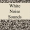 White Noise Sounds
