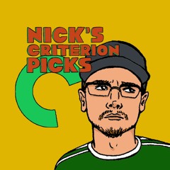 Nick's Criterion Picks