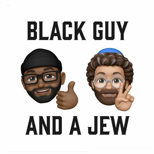 Black Guy & A Jew’s avatar