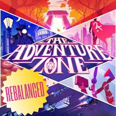 Adventure Zone: Rebalance
