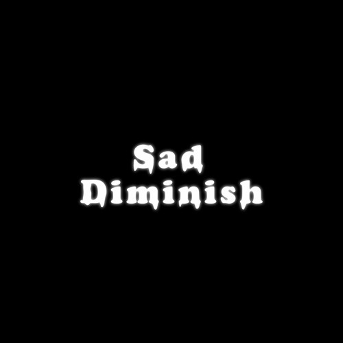 Sad Diminish’s avatar