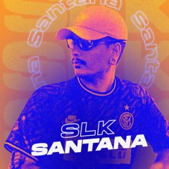 DJ SLK SANTANA