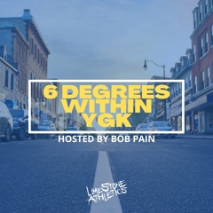 6 Degrees Within YGK