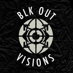 BLK OUT Visions