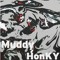 Muddy Honky(Muhopro)