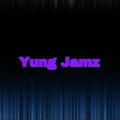 Yung Jamz