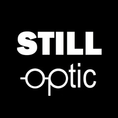 STILL OPTIC