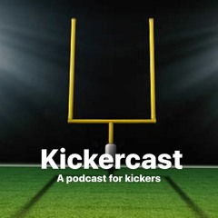 Kickercast | A Podcast For Kickers