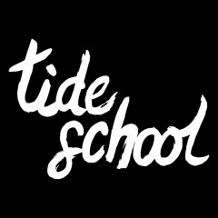 TIDE SCHOOL