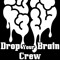 DropYourBrainCrew