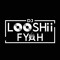 Looshii Fyah Music