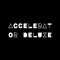 Accelerator Deluxe