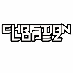 CHRISTIAN LÓPEZ DJ