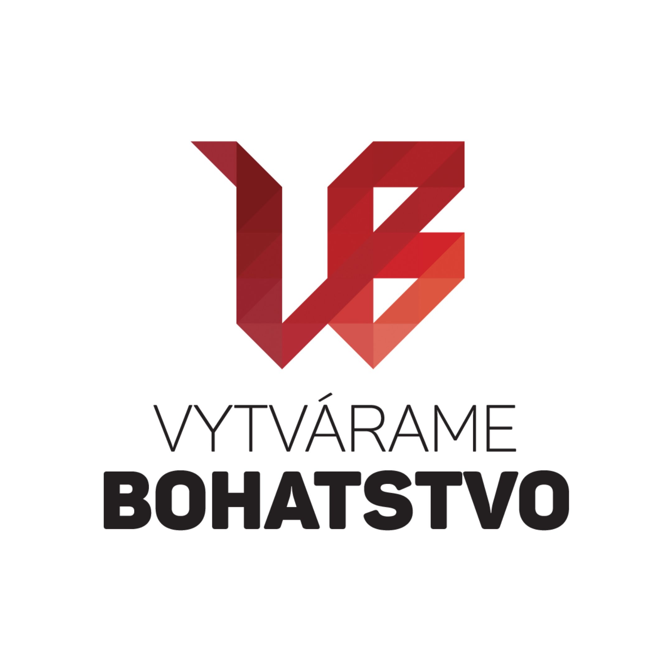 Vytvarame Bohatstvo
