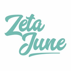 Zeta June