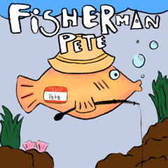 Fisherman Pete