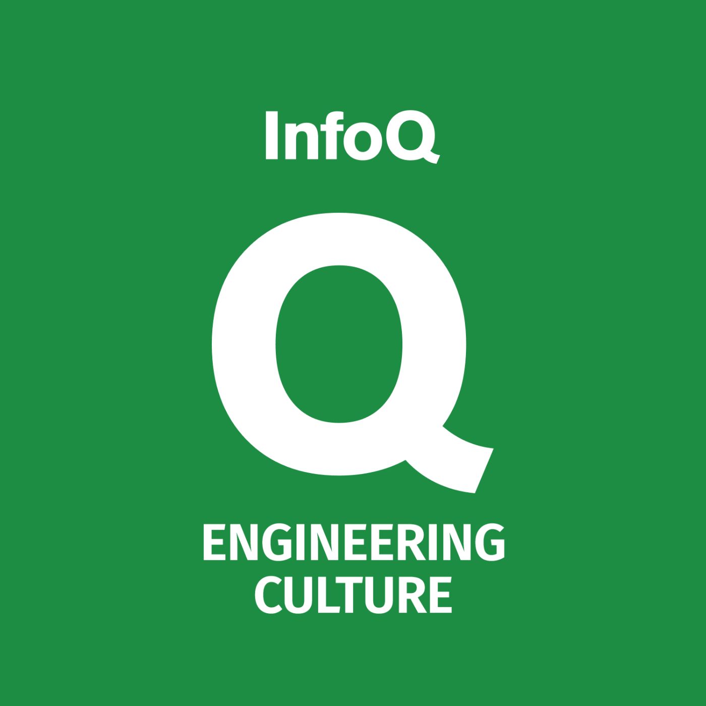 Engineering Culture by InfoQ