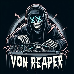 Dj Von Reaper