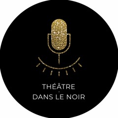 Théâtre dans le noir