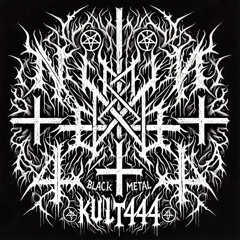 KŪLT⁴⁴⁴⸸⛧ (カルト444)
