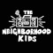 The Neighborhood Kids