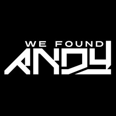 We Found Andy
