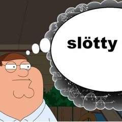 slötty