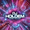 Dj Holdem
