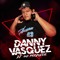 Dj Danny Vasquez