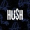 HU$H