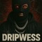 Dripwess