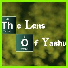 The Lens of Yashu