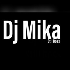 DJ MIKA STIL BOSS