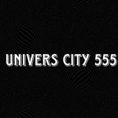UNIVER CITY 555