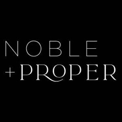 Noble + Proper