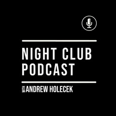 Night Club Podcast