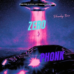 Zero Phonk