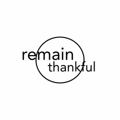 remain thankful