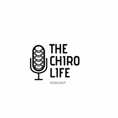 The Chiro Life Podcast