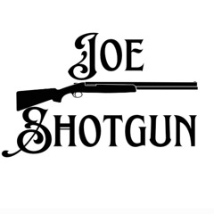 Joe Shotgun