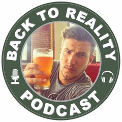 BACK TO REALITY Podcast